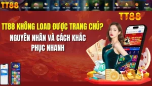 TT88 Không Load Được Trang Chủ? Cách Sửa Nhanh 2026